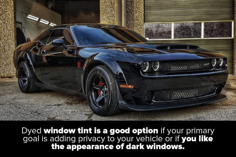 dyed window tint creates a dark appearance