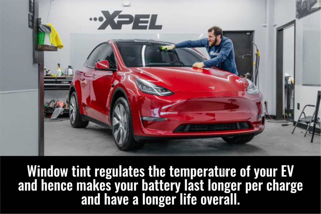 Tint regulates car temperature making battery last longer